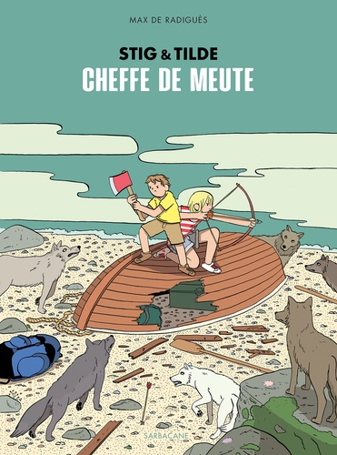 Stig & Tilde- Tome 2 - Cheffe de meute de Max De Radiguès