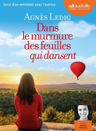 Dans le murmure des feuilles qui dansent - Audio de Agnès Ledig 