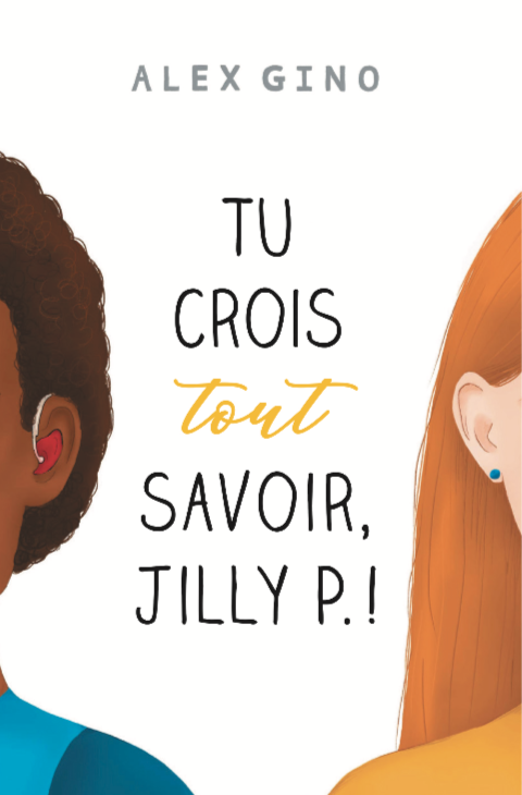 Tu crois tout savoir, Jilly P. de Alex Gino