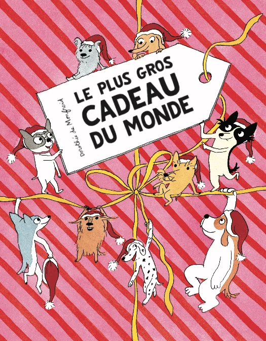 Couverture : Le plus gros cadeau du monde