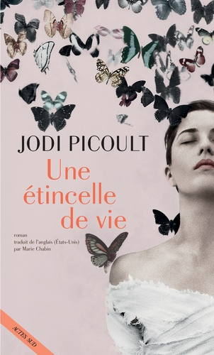 Une étincelle de vie de  Jodi Picoult