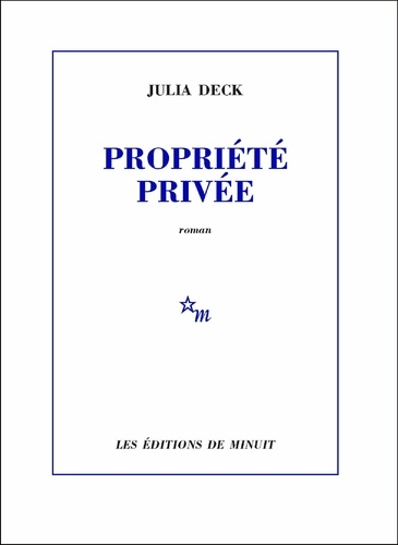 Propriété privée de Julia Deck