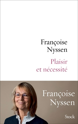 Plaisir et nécessité de Françoise Nyssen