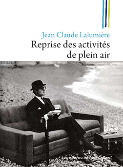 Reprise des activités de plein air de Jean-Claude Lalumière