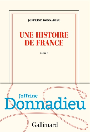 Une histoire de France de Joffrine Donnadieu