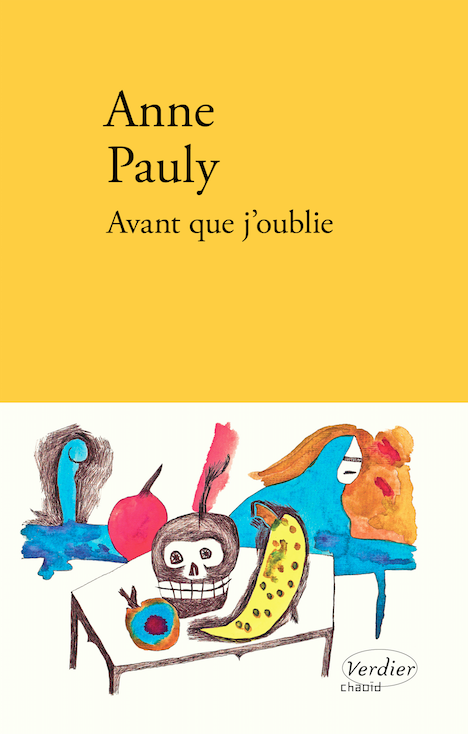 Avant que j'oublie de Anne Pauly