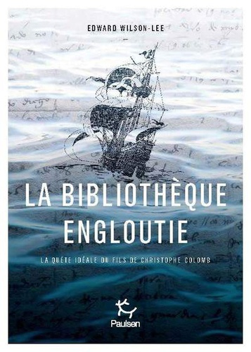 La bibliothèque engloutie de Edward Wilson-Lee