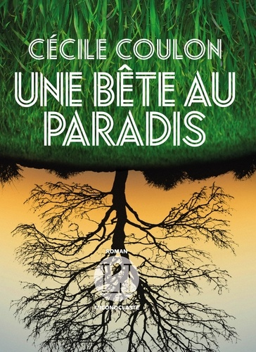 Une bête au paradis de Cécile Coulon