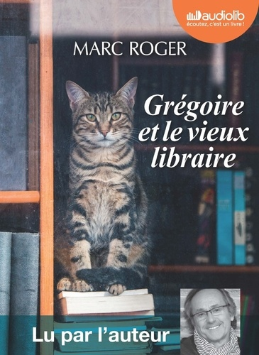 Grégoire et le vieux libraire - Audio de Marc Roger