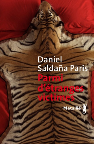 Parmi d'étranges victimes de Daniel Saldaña Paris