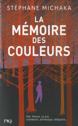 La mémoire des couleurs de Stéphane Michaka