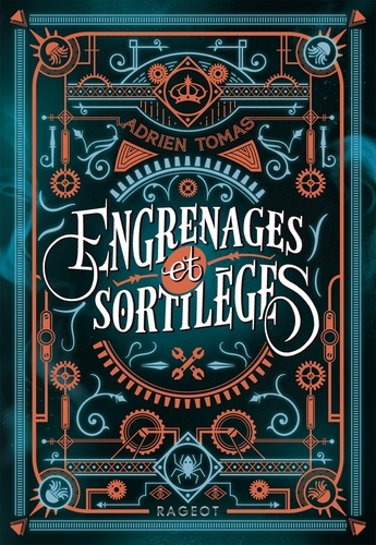 Engrenages et sortilèges de Adrien Tomas