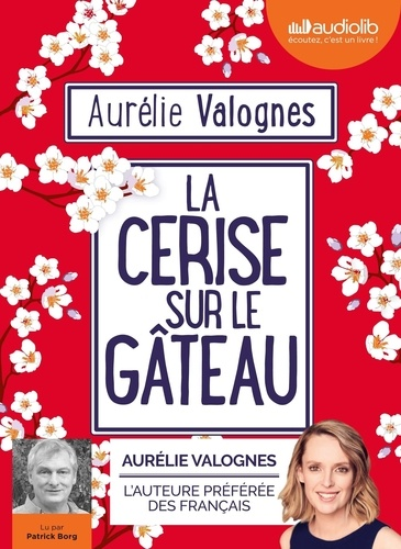 La cerise sur le gâteau - Audio de Aurélie Valognes