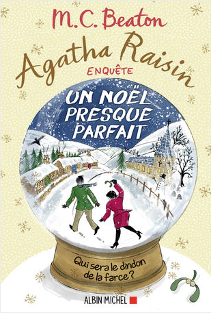 Agatha Raisin enquête -Tome 18 - Un Noël presque parfait de M. C. Beaton