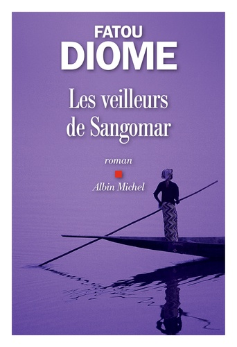 Les veilleurs de Sangomar de Fatou Diome