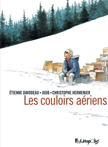 Les couloirs aériens de Etienne Davodeau