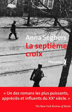 La septième croix de Anna Seghers