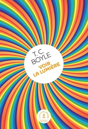 Voir la lumière de T. C. Boyle