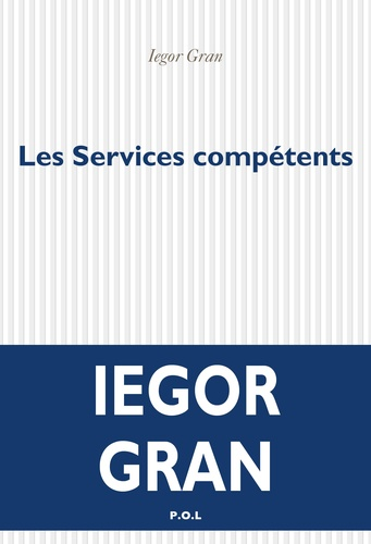 Les services compétents de Iégor Gran