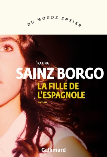 La fille de l'Espagnole de Karina Sainz Borgo