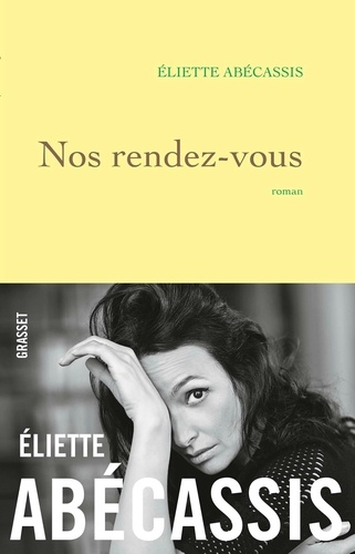 Nos rendez-vous de Eliette Abécassis