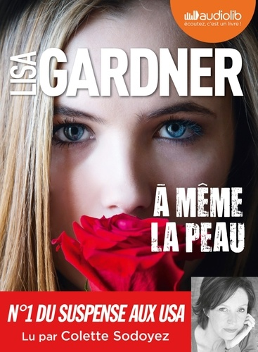 À même la peau - Audio de Lisa Gardner