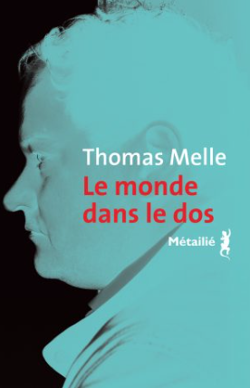 Le monde dans le dos de Thomas Melle