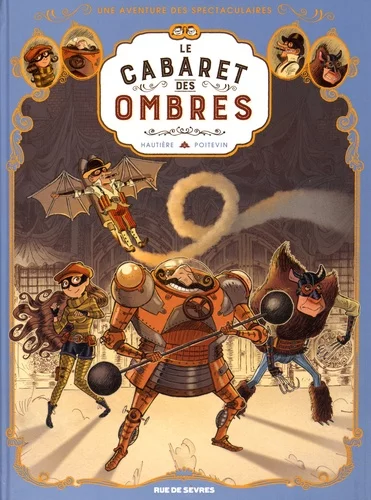 Couverture : Une aventure des Spectaculaires - Tome 1