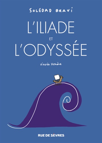 L'Iliade et l'Odyssée de Soledad Bravi