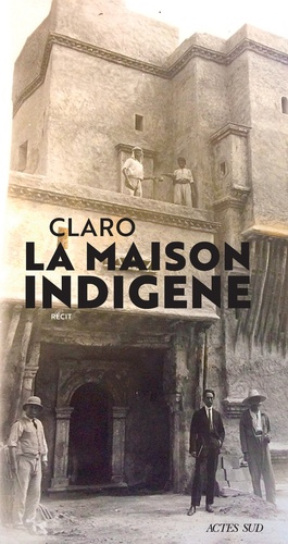 La maison indigène de  Claro