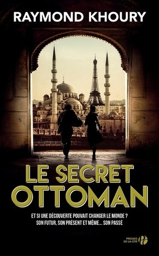 Le secret ottoman de Raymond Khoury