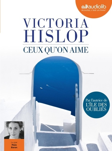 Ceux qu'on aime - Audio de Victoria Hislop