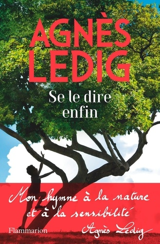 Se le dire enfin de Agnès Ledig 