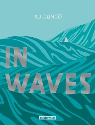 In Waves de AJ Dungo