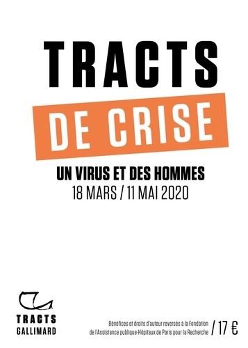 Tracts de crise - Un virus et des hommes 18 mars/11 mai 2020 de  Collectif