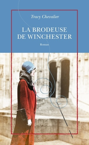 La brodeuse de Winchester de Tracy Chevalier