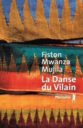 La danse du Vilain de Mwanza Mujila Fiston 