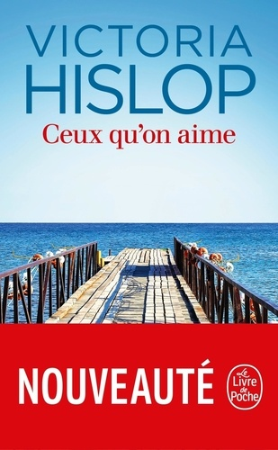 Ceux qu'on aime de Victoria Hislop