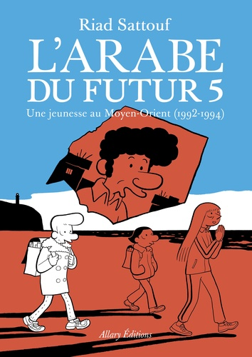 L'Arabe du futur Tome 5 de Riad Sattouf