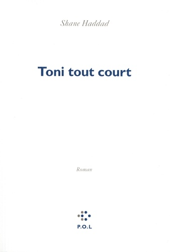 Toni tout court de Shane Haddad