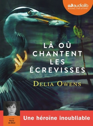 Là où chantent les écrevisses - version audio de Delia Owens