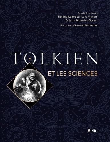 Tolkien et les sciences de Jean-Sébastien Steyer