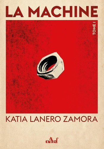 La Machine de Katia Lanero Zamora