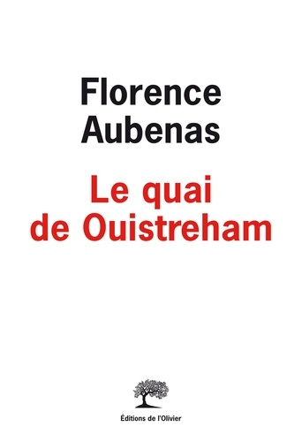 Le quai de Ouistreham de Florence Aubenas