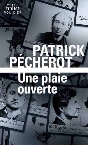 Une plaie ouverte de  Patrick Pécherot