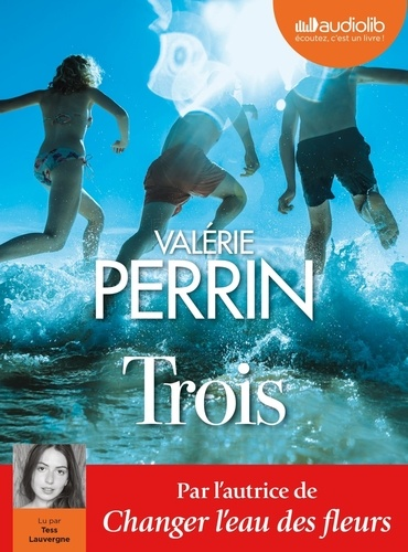 Trois  de Valérie Perrin