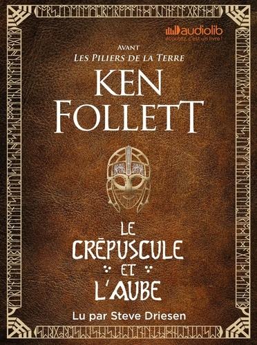 Le crépuscule et l'aube de Ken Follett