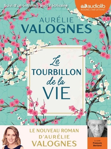 Le tourbillon de la vie de Aurélie Valognes