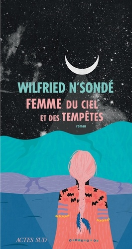 Femme du ciel et des tempêtes de Wilfried N'Sonde