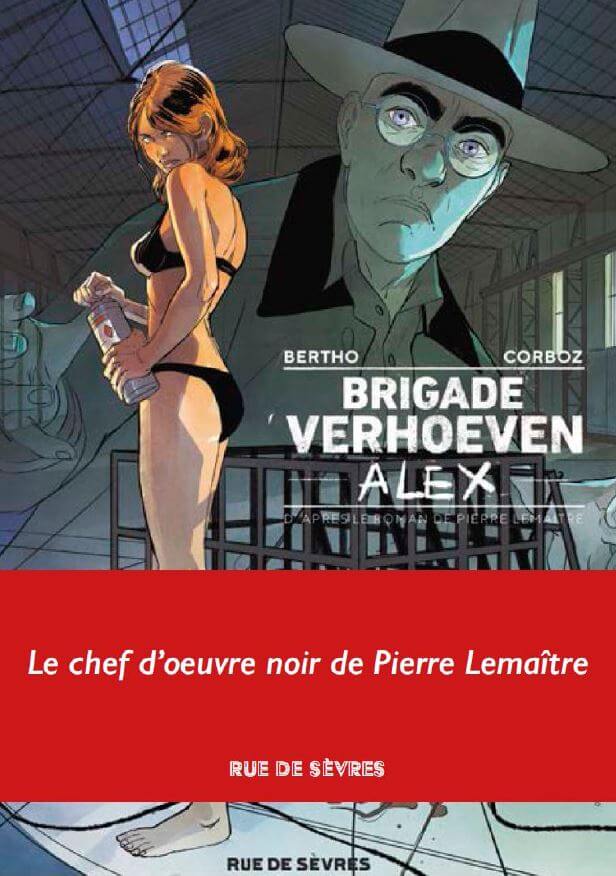 Brigade Verhoeven - tome 3 - Alex - Alex de Pierre Lemaitre